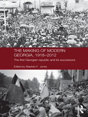 cover image of The Making of Modern Georgia, 1918-2012